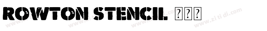 Rowton Stencil字体转换